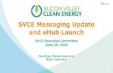 SVCE Messaging Update and eHub Launch · A k •Immediately if your existing water heater uses propane.Propane is more expensive than SVCE-provided electricity. If you switch to a