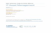 IT Asset Management - NCCoE · An effective IT asset management (ITAM) solution can tie together physical and virtual assets and provide management with a complete picture of what,
