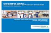 CONSUMERS ENERGY BUSINESS ENERGY EFFICIENCY …...Consumers Energy Business Energy Efficiency Program offers incentives to help businesses reduce electricity use by improving the efficiency