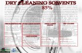 Dry Cleaning SolventsDRY CLEANING SOLVENTS PERCHLOREOTHYLENE perc, tetrachloroethylene • he t most commy onl d eus method by U.S. dry cleaners • demand has declined due to risks