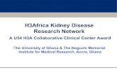 H3Africa Kidney Disease Research Network · 2018-10-15 · H3A Kidney Disease Research Network: Research objectives 1. Enroll 4000 cases with kidney disease and 4000 controls 2. Comprehensive