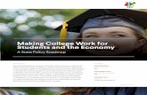 Making College Work for Students and the Economy...Our policy plan is organized into three key strategies for making postsecondary education work for students and the economy: 1. Focus
