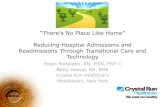 “There’s No Place Like Home” - Aventri...“There’s No Place Like Home” Reducing Hospital Admissions and Readmissions Through Transitional Care and Technology Helen Portalatin,