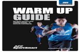 WARM UP GUIDE › assets › Uploads › files › ACC... · 2019-04-10 · This warm up should replace your usual warm up prior to training and games. While all individual athletes