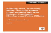 Building Trust, Increasing Safety: Assuring Mutual ......SUMMAR Y REPOR T Building Trust, Increasing Safety: Assuring Mutual Understanding and Trust Between Community Members and Police