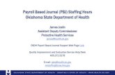 Payroll Based Journal (PBJ) Staffing Hours Oklahoma State ... 101... · Payroll Based Journal A web portal to be used by providers for the quarterly reporting of employee hours worked