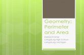 Geometry: Perimeter and Area€¦ · Geometry: Perimeter and Area Melissa Kramer Laingsburg High School Laingsburg, Michigan . A polygon is a closed plane figure formed by three or