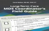 Long-Term Care MDS Coordinator’s Field Guidehcmarketplace.com/aitdownloadablefiles/download/aitfile/aitfile_id/... · Payroll-Based Journal (PBJ)..... 350 New Quality Measures Affecting