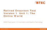 Retired Onscreen Test Version 1 Unit 1: The Online World · mock onscreen tests can be taken in a real environment. However as this is being developed, we have temporarily created