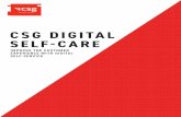 CSG DIGITAL SELF-CARE · CSG Digital Self-Care is designed to help operators: Deliver positive user experiences and reduce churn, improving Net Promoter Score (NPS) Increase average