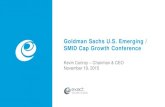 Goldman Sachs U.S. Emerging / SMID Cap Growth Conferences22.q4cdn.com/877809405/files/doc_presentations/... · 19-11-2015  · Aug 2014 Sep Oct Nov Dec Jan Feb Mar Apr May Jun Jul
