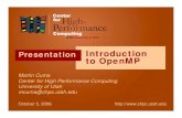Presentation Introduction to OpenMP · 2011-01-13 · Introduction to OpenMP Presentation Martin Cuma ... Library routines Environment variables. ... Library functions, environmental