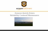 Amazon Quietly Enters Reliability Centered …...Introduction 5/29/2015 2 Amazon Fulfillment recently incorporated Reliability Centered Maintenance into an overall Network Maintenance