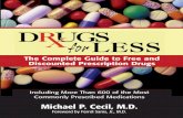 The Complete Guide to Free and Discounted Prescription Drugs · 2005-05-11 · The Complete Guide to Free and Discounted Prescription Drugs Michael P. Cecil, MD Hatherleigh Press/A