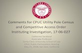 Comments for CPUC Utility Pole Census and Competitive ... · and Competitive Access Order Instituting Investigation, 17-06-027 Catherine Sandoval Associate Professor Santa Clara University