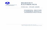FMCSA FY 2020 CJ - US Department of Transportation · 2020-01-11 · The FY 2020 budget aligns FMCSA with the Department of Transportation’s key priorities: safety, infrastructure,