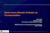 State-level Climate Policies on Transportation · 2010-06-21 · State-level Climate Policies on Transportation Nick Nigro Solutions Fellow Pew Center on Global Climate Change TRB