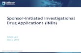 Sponsor-Initiated Investigational Drug Applications …...The number of original Investigational New Drug (IND) applications to the US FDA have been steadily rising from 2013-2018
