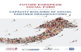 FUTURE EUROPEAN SOCIAL FUND - Resource Centreresourcecentre.etuc.org › ReportFile-20180711160341_Final...FUTURE EUROPEAN SOCIAL FUND BETTER SUPPORTING CAPACITY BUILDING OF SOCIAL