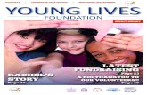 IMPACT REPORT - The Young Lives Foundation · IMPACT REPORT 4 CEO A message from our I t is a privilege to be in the role of CEO here at The Young Lives Foundation for the 10th Anniversary