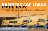 BUSINESS CAR LOANS MADE EASY - THE · Many lo doc loans have the same interest rate of a standard car loan. NO DOC No Doc Loans are where your business is unable to provide any proof