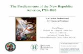 The Predicaments of the New Republic: America, 1789-1820nationalhumanitiescenter.org/ows/seminarsbha/predicaments.pdf · The Predicaments of the New Republic: America, 1789-1820 .