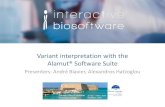 Variant interpretation with the Alamut® Software Suite · 2016-11-09 · Alamut Batch Sequencer Alignment Variant Detection Annotation Filtering Interpretation Reporting DNA Reads