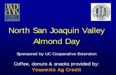 North San Joaquin Valley Almond Day - Stanislaus Countycestanislaus.ucdavis.edu/files/111573.pdfCumulative Yield of Nonpareil thru 8th leaf 4th leaf 5th leaf 7th leaf 8th leaf Cum.