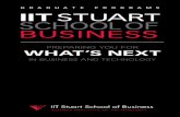 GRADUA T E P R O GRAMS IIT STUART SCHOOL OF BUSINESS · At IIT Stuart School of Business, we recognize the need to prepare students for a world focused on science, technology, and