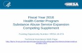 Fiscal Year 2016 Health Center Program Substance Abuse Service … › ... › substanceabuse › safoapresentation.pdf · Fiscal Year 2016 Health Center Program Substance Abuse Service