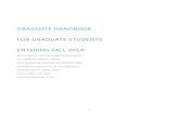 GRADUATE HANDBOOK FOR GRADUATE STUDENTS … 2014.pdfMATLAB, FLUENT, Pro-Engineer, LabView, etc.) as well as a dedicated CFD computer lab. We have many excellent experimental facilities