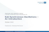 MANITOBA HVDC RESEARCH CENTRE, a Division of Manitoba … · 2016-10-15 · Title Sub Synchronous Oscillations – An Introduction October 2016 MANITOBA HVDC RESEARCH CENTRE, a Division