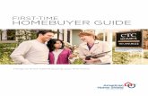 FIRSTIME- T HOMEBUYER GUIDE · home’s sale price, usually paid by the seller at closing. Commission percentages vary depending on the market and state where the property is located.
