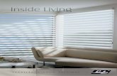 LUXAFLEX WINDOW FASHIONS · LUXAFLEX® Window Fashions provide you with endless decorating possibilities in fabric, texture, trims and colour to enhance your home and protect it from
