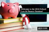 Welcome to the 2016 School Law & Finance Seminar! · Welcome to the 2016 School Law & Finance Seminar! ... on an annual year-end performance evaluation, the school district shall