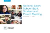 National Sport School Staff, Student and Parent Meeting · 2019-11-18  · National Sport School Staff, Student and Parent Meeting November 18, 2019. Agenda Introductions Background