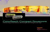 ColorReach Compact Powercore - Quality LED Light Bulbs ... · offers LED based color changing light illumination of large scale structures and objects. New accessories, including