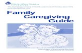 Family Caregiving Guide · The guide is arranged by the stages many caregivers go through: • Diagnosing the patient’s condition: Geriatric Services • Planning for care: Elder