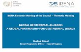 GLOBAL GEOTHERMAL ALLIANCE: A GLOBAL PARTNERSHIP …remember.irena.org/sites/Documents/Shared Documents... · development * Existing and potential geothermal market status and near