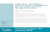 Sugar, Rum, and Tobacco: Domestic Resource Mobilization ... · Sugar, Rum, and Tobacco: Domestic Resource Mobilization for Low-Income Countries Through Excise Taxes Center for Global