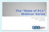 The “State of 911”...The “State of 911” Webinar Series National 911 Program March 14, 2013 ... 3500 end office trunk s Q wes t E nd offices O ther LE C , W ireles s , V O IP