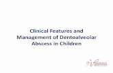 Clinical Features and Management of Dentoalveolar Abscess ...pdwg-ng.org/site/materials/Dentoalveolar Abscess in Children lecture.pdfwith open apex using calcium hydroxide or mineral