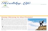 Keep Strong to the Finish! I - VIVA Life Science Healthy Life... · 2017-09-26 · Keep Strong to the Finish! Fourth Quarter 2017 I t takes passionate commitment to keep yourself
