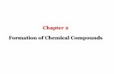 Chapter 2 Formation of Chemical Compoundsprofkatz.com › courses › wp-content › uploads › 2017 › 01 › CH1710... · 2017-01-15 · Chemical Formulas Describe Compounds A