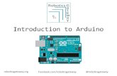Introduction to Arduino - Robotics Gateway · roboticsgateway.org What is Arduino? • Arduino is an open-source prototyping platform based on easy to use hardware and software •