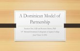 A Dominican Model of Partnership - Microsoft · Overview •Our Institutions and the Dominican Ethos •A Conversation: What does the Dominican Ethos look like at your institutions?