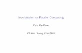Introduction to Parallel Computing - George Mason Universitykauffman/teaching-samples/cs499/intro.pdf · Today’s Processors Mini-ParallelComputer I Multipleindependent processors