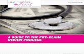 A GUIDE TO THE PRE-CLAIM REVIEW PROCESS › wp-content › uploads › 2016 › 09 › H… · home health services. However, home health agencies (HHAs) ... If HHAs in the demonstration