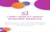 1,400+ Guest Blogging Websites Preview - Solvid · 2017-09-05 · 1,400+ QUALITY GUEST BLOGGING WEBSITES Skyrocket your link-building & blogging efforts with our ultimate ‘guest