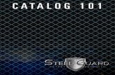 CATALOG 101 - Steel Guard Safety · 2017-08-24 · CATALOG 101. 800-347-8368 • ... 18 Warehouse Dividers 20 Flo-Tex Mesh Curtains 21 Impact Doors 22 Welding Curtains 24 Welding